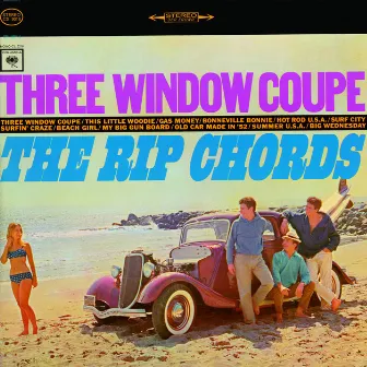 Three Window Coupe by The Rip Chords