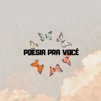 Poesia pra Você by Sophi