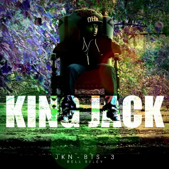 King Jack by Rell Riley