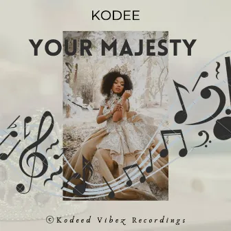 Your Majesty by Kodee