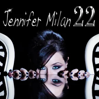 22 by Jennifer Milan