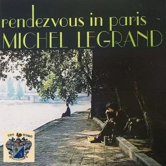 Rendez-vous A Paris by Michel Legrand Et Son Orchestre