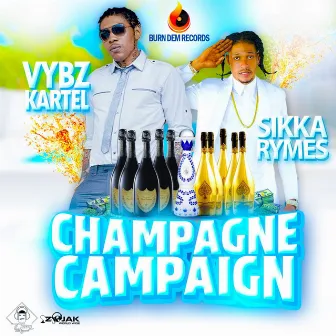 Champagne Campaign by Sikka Rymes