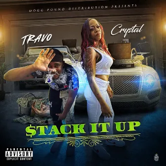 Stack It Up (feat. Travo) by Crystal