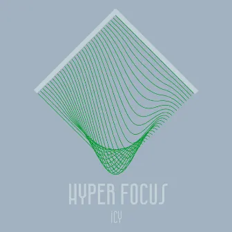 Hyper Focus by Icy