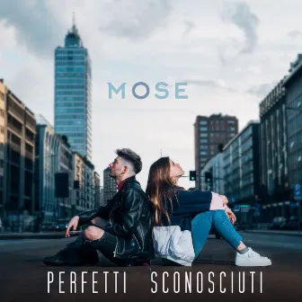 Perfetti sconosciuti by Mose