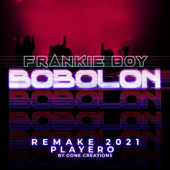 Bobolon (Gone Creations Remake 2021) by Gone Creations