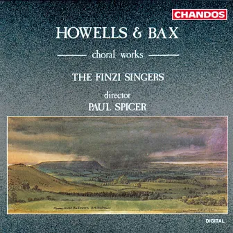 Howells & Bax: Choral Works by Paul Spicer