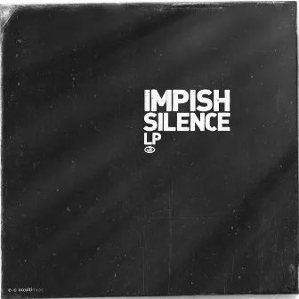 Silence (LP) by Impish