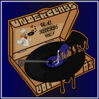 U.C. Récords Vol 1 by UnderClass U.C.