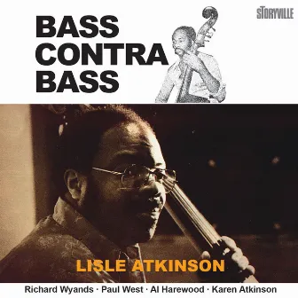 Bass Contra Bass by Lisle Atkinson