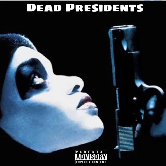 Dead Presidents