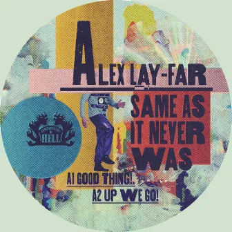 Same As It Never Was by Lay-Far