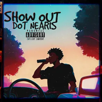 Show Out by DOT Nearis