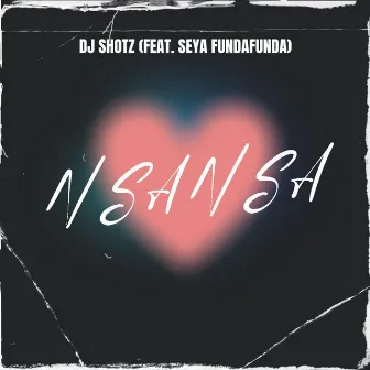 Nsansa by DJ Shotz