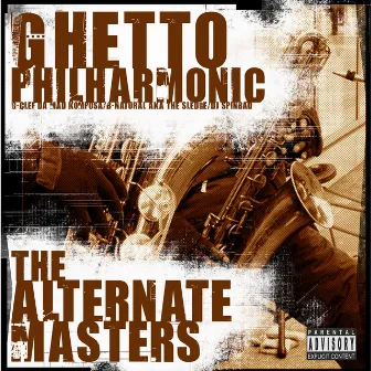 The Alternate Masters by Ghetto Philharmonic