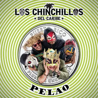 Pelao by Los Chinchillos Del Caribe