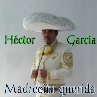 Madrecita Querida by Héctor García