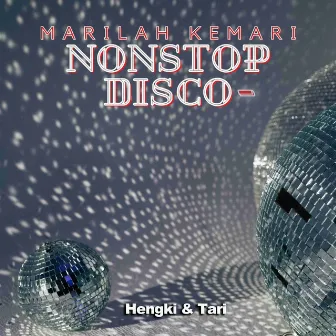 Nonstop Disco - Marilah Kemari by Unknown Artist