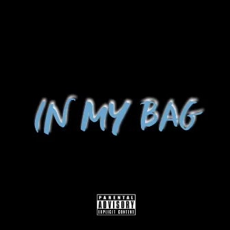 In My Bag by Beatsbyrocky