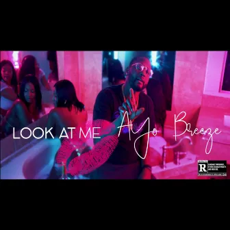 Look At Me by Ayo Breeze