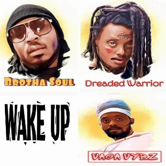 Wake Up by Brotha Soul