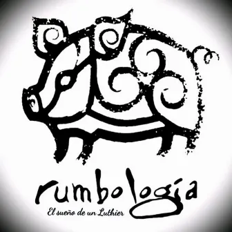 El Sueño De Un Luthier by Rumbología