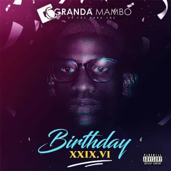 Birthday XXIX.VI by Soulja Lamar