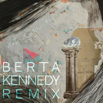 Art Collection (Berta Kennedy Remix) by Berta Kennedy