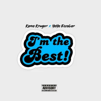 I'm the Best by Kamo Kruger