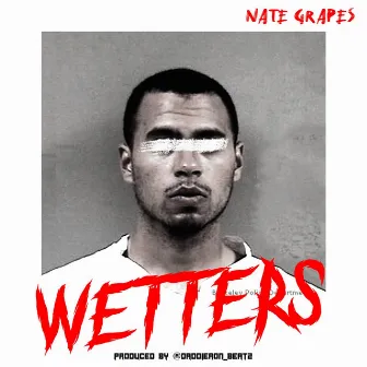 Wetters by Nate Grapes