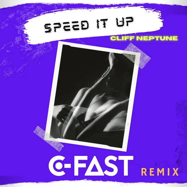 Speed It Up - C-Fast Remix