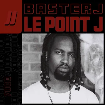 Le Point J by Baster J