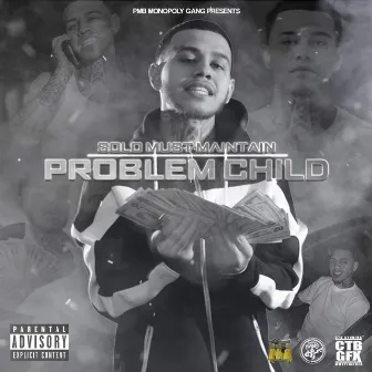 Problem Child by Solomustmaintain