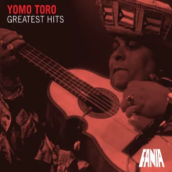 Greatest Hits by Yomo Toro