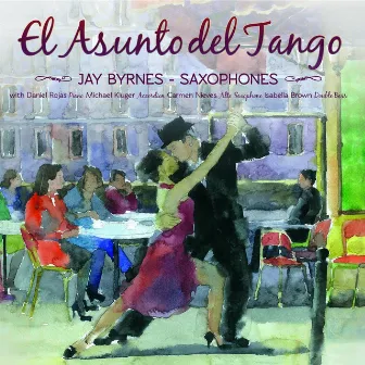 El Asunto Del Tango by Jay Byrnes