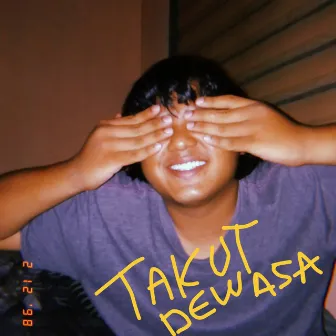 Takut Dewasa by stillie