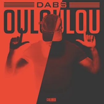 Ouloulou by Dabs