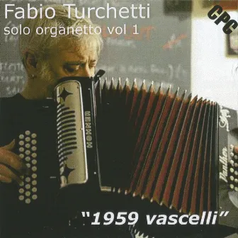 1959 vascelli (Solo organetto Vol. 1) by Fabio Turchetti