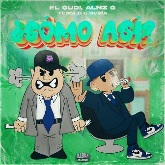 Como Así? (feat. Oviña) by El Gudi