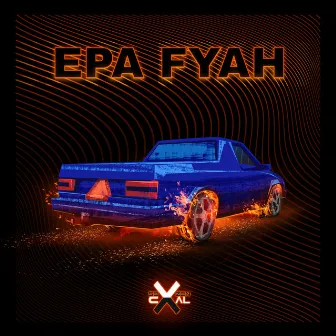 EPA Fyah by Sevzen X Caal