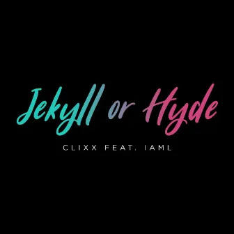 Jekyll or Hyde by Clixx