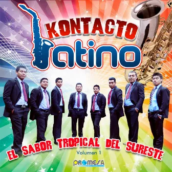 El Sabor Tropical Del Sur Este Vol.1 by Kontacto Latino