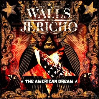 The American Dream by Walls of Jericho