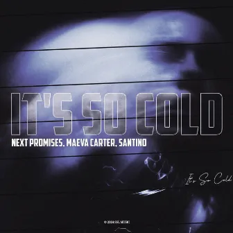 It's So Cold by Next Promises