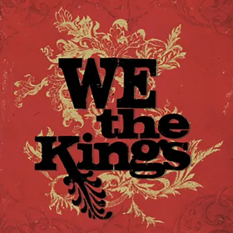 We The Kings by We The Kings