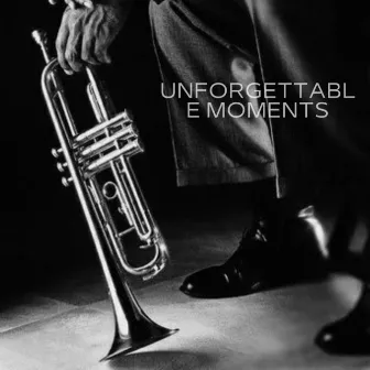 Unforgettable Moments by James Newson