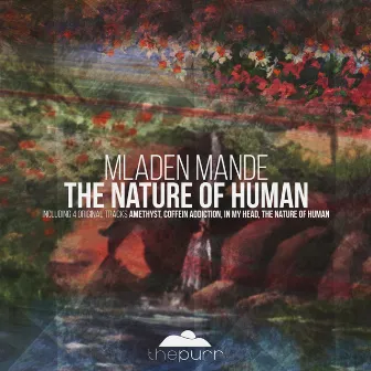 The Nature of Human by Mladen Mande