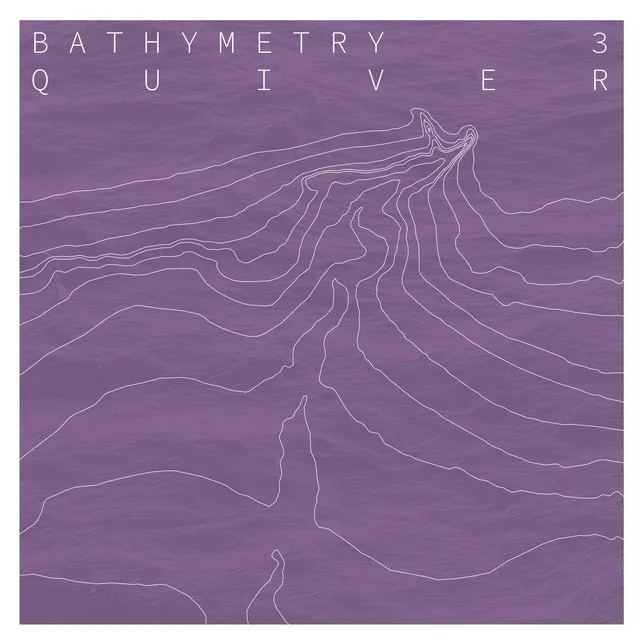 Bathymetry 3 - Quiver