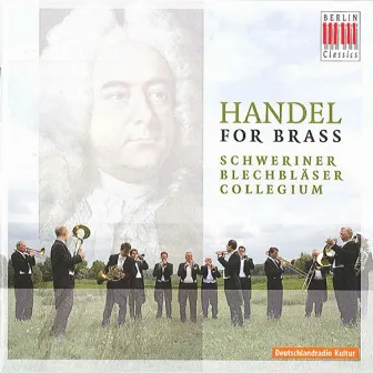 Händel for Brass by Schwerin Blechblaser-Collegium